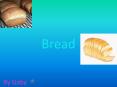 Bread PowerPoint PPT Presentation