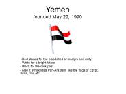 Yemen founded May 22, 1990