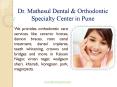 Dr. Mathesul Dental & Orthodontic Specialty Center in Pune PowerPoint PPT Presentation