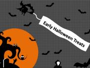Early Halloween Trick or Treat