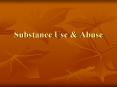 Substance Use PowerPoint PPT Presentation
