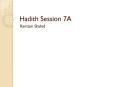 Hadith Session 7A PowerPoint PPT Presentation