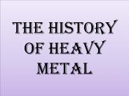 The History of Heavy Metal