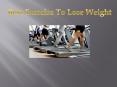 Best Exercise To Lose Weight PowerPoint PPT Presentation