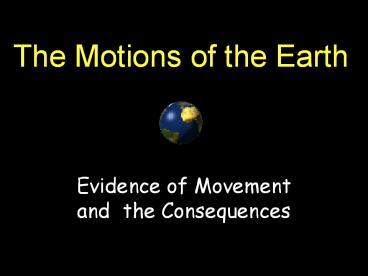 The Motions of the Earth