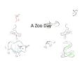 A Zoo Day PowerPoint PPT Presentation