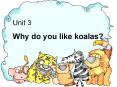 Unit 3 Why do you like koalas? PowerPoint PPT Presentation