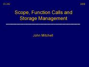 Scope, Function Calls and Storage Management