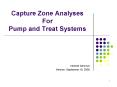Capture Zone Analyses For Pump and Treat Systems PowerPoint PPT Presentation