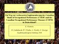 Ein Weg zur verbesserten Implementierung des Canadian Model of Occupational Performance (CMOP) und des Canadian Occupational Performance Measure (COPM) in Deutschland? PowerPoint PPT Presentation