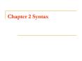 Chapter 2 Syntax PowerPoint PPT Presentation