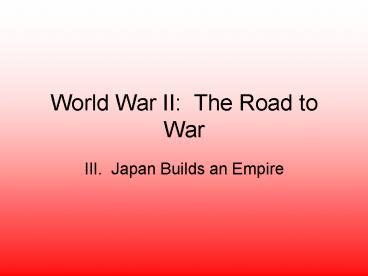 World War II: The Road to War