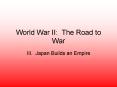 World War II: The Road to War PowerPoint PPT Presentation