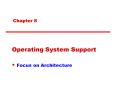 Operating System Support PowerPoint PPT Presentation