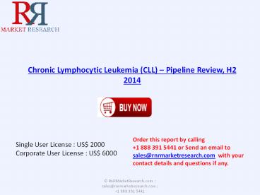 Chronic Lymphocytic Leukemia (CLL) Drug Market Pipeline Review, H2 2014