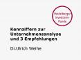 Kennziffern zur Unternehmensanalyse und 3 Empfehlungen Dr.Ulrich Weihe PowerPoint PPT Presentation