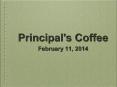 Principal's Coffee PowerPoint PPT Presentation