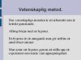 Vetenskaplig metod. PowerPoint PPT Presentation