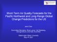 Short-Term Air Quality Forecasts for the Pacific Northwest and Long-Range Global Change Predictions for the US PowerPoint PPT Presentation