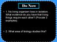 1. No living organism lives in isolation. What evidence do you have that living things require each other? (Provide 3 examples) PowerPoint PPT Presentation