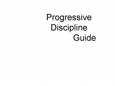 Progressive Discipline        Guide