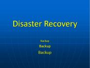 Disaster Recovery