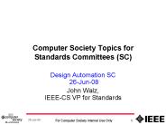 Computer Society Topics for Standards Committees (SC)