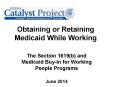 Obtaining or Retaining Medicaid While Working PowerPoint PPT Presentation