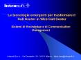 Le tecnologie emergenti per trasformare il Call Center in Web Call Center PowerPoint PPT Presentation