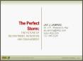 The Perfect Storm: THE FUTURE OF RECRUITMENT, RETENTION AND ENGAGEMENT PowerPoint PPT Presentation
