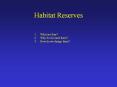 Habitat Reserves PowerPoint PPT Presentation