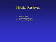 Habitat Reserves