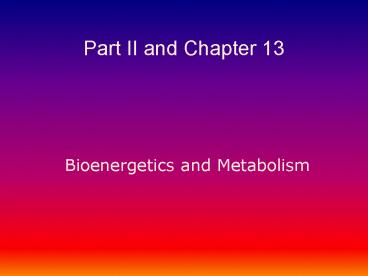 Bioenergetics and Metabolism