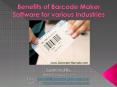 Benefits of Barcode Maker Software for various industries PowerPoint PPT Presentation