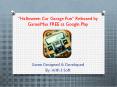 “Halloween Car Garage Fun” Released by GameiMax FREE at Google Play PowerPoint PPT Presentation