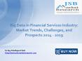 JSB Market Research: Big Data in Financial Services Industry: Market Trends, Challenges, and Prospects 2014 - 2019 PowerPoint PPT Presentation
