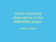 Some concluding observations on the KNOWING project