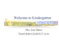 Welcome to Kindergarten PowerPoint PPT Presentation