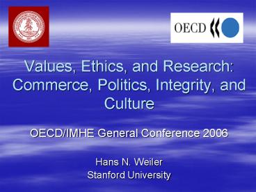Values, Ethics, and Research: Commerce, Politics, Integrity, and Culture
