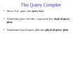 The Query Compiler PowerPoint PPT Presentation