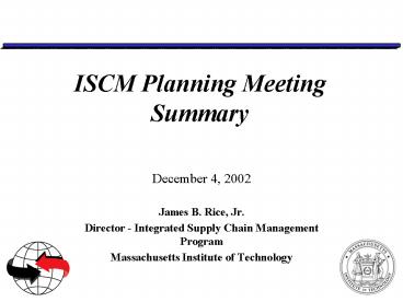 ISCM Planning Meeting Summary