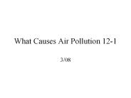 What Causes Air Pollution 12-1