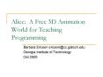 Alice: A Free 3D Animation World for Teaching Programming PowerPoint PPT Presentation