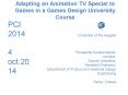 Adapting an Animation TV Special to Games in a Games Design University Course PowerPoint PPT Presentation