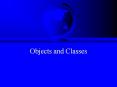 Objects and Classes PowerPoint PPT Presentation