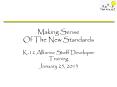 Making Sense Of The New Standards PowerPoint PPT Presentation