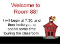Welcome to Room 88! PowerPoint PPT Presentation
