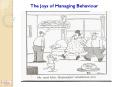 The Joys of Managing Behaviour PowerPoint PPT Presentation