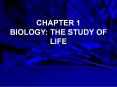 CHAPTER 1 BIOLOGY: THE STUDY OF LIFE PowerPoint PPT Presentation