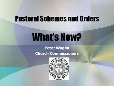 Pastoral Schemes and Orders What